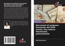 Обложка Narrazioni di prigionia femminile del XVIII secolo: Una lettura femminista postcoloniale