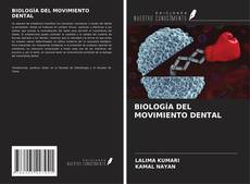 Bookcover of BIOLOGÍA DEL MOVIMIENTO DENTAL