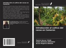Bookcover of Introducción al cultivo del cacao en Camerún