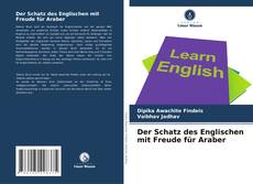 Capa do livro de Der Schatz des Englischen mit Freude für Araber 