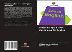Bookcover of Trésor d'anglais avec plaisir pour les Arabes