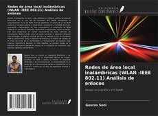 Borítókép a  Redes de área local inalámbricas (WLAN -IEEE 802.11) Análisis de enlaces - hoz