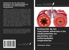 Borítókép a  Evaluación de las reacciones adversas a los medicamentos en pacientes con enfermedades respiratorias - hoz