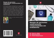 Portada del libro de Manejo de pacientes medicamente comprometidos em endodontia