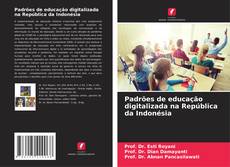 Buchcover von Padrões de educação digitalizada na República da Indonésia