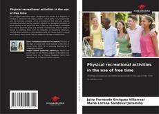 Copertina di Physical recreational activities in the use of free time