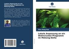 Lokale Anpassung an ein Wohncluster-Programm im Mekong-Delta的封面