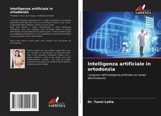 Bookcover of Intelligenza artificiale in ortodonzia