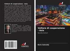Portada del libro de Vettore di cooperazione - Asia