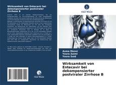 Bookcover of Wirksamkeit von Entecavir bei dekompensierter postviraler Zirrhose B