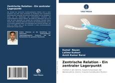 Bookcover of Zentrische Relation - Ein zentraler Lagerpunkt