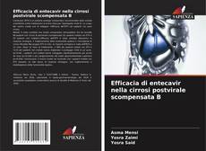 Capa do livro de Efficacia di entecavir nella cirrosi postvirale scompensata B 