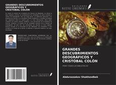 Bookcover of GRANDES DESCUBRIMIENTOS GEOGRÁFICOS Y CRISTÓBAL COLÓN