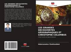 Buchcover von LES GRANDES DéCOUVERTES GéOGRAPHIQUES ET CHRISTOPHE COLUMBUS