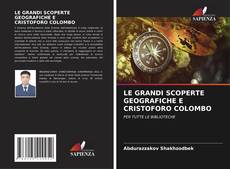 Couverture de LE GRANDI SCOPERTE GEOGRAFICHE E CRISTOFORO COLOMBO