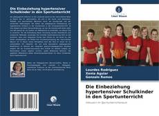 Portada del libro de Die Einbeziehung hypertensiver Schulkinder in den Sportunterricht