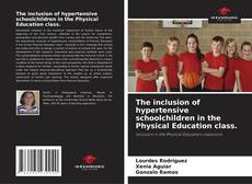 Copertina di The inclusion of hypertensive schoolchildren in the Physical Education class.