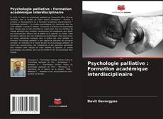 Psychologie palliative : Formation académique interdisciplinaire kitap kapağı