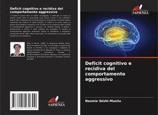 Capa do livro de Deficit cognitivo e recidiva del comportamento aggressivo 