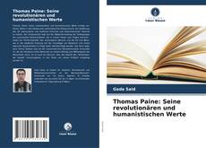 Couverture de Thomas Paine: Seine revolutionären und humanistischen Werte