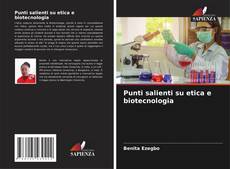Capa do livro de Punti salienti su etica e biotecnologia 