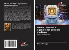 Capa do livro de Mente, identità e agenzia nel pensiero moderno 