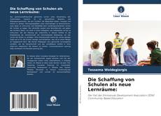 Portada del libro de Die Schaffung von Schulen als neue Lernräume: