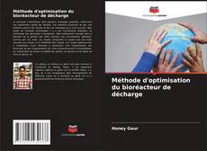 Buchcover von Méthode d'optimisation du bioréacteur de décharge