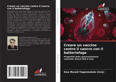 Creare un vaccino contro il cancro con il batteriofago kitap kapağı