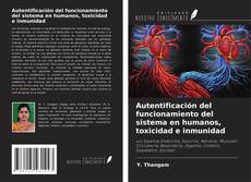 Bookcover of Autentificación del funcionamiento del sistema en humanos, toxicidad e inmunidad