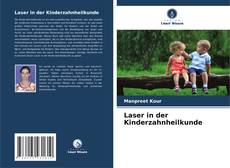 Laser in der Kinderzahnheilkunde的封面