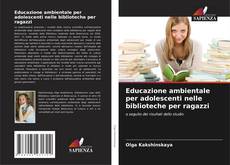 Buchcover von Educazione ambientale per adolescenti nelle biblioteche per ragazzi