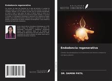 Endodoncia regenerativa的封面