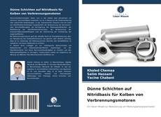 Portada del libro de Dünne Schichten auf Nitridbasis für Kolben von Verbrennungsmotoren