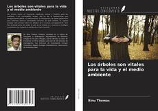 Buchcover von Los árboles son vitales para la vida y el medio ambiente