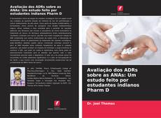 Capa do livro de Avaliação dos ADRs sobre as ANAs: Um estudo feito por estudantes indianos Pharm D 