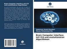 Bookcover of Brain Computer Interface mit ICA und evolutionären Algorithmen