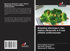Portada del libro de Brassica oleracea L.Var. Italica (Broccoli) e il suo effetto antitumorale