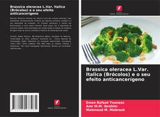 Couverture de Brassica oleracea L.Var. Italica (Brócolos) e o seu efeito anticancerígeno