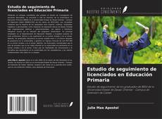 Bookcover of Estudio de seguimiento de licenciados en Educación Primaria