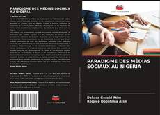 PARADIGME DES MÉDIAS SOCIAUX AU NIGERIA的封面