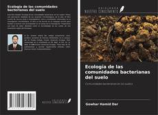 Ecología de las comunidades bacterianas del suelo kitap kapağı