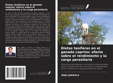 Bookcover of Dietas taníferas en el ganado caprino: efecto sobre el rendimiento y la carga parasitaria