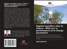 Bookcover of Régime tannifère chez la chèvre - Effet sur la performance et la charge parasitaire