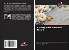 Bookcover of Reologia dei materiali tessili