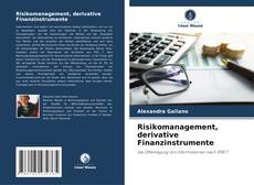 Copertina di Risikomanagement, derivative Finanzinstrumente