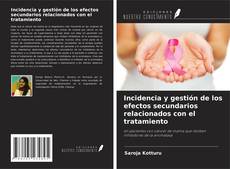 Capa do livro de Incidencia y gestión de los efectos secundarios relacionados con el tratamiento 