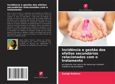 Bookcover of Incidência e gestão dos efeitos secundários relacionados com o tratamento