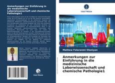 Bookcover of Anmerkungen zur Einführung in die medizinische Laborwissenschaft und chemische Pathologie1