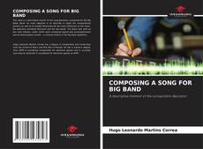 Capa do livro de COMPOSING A SONG FOR BIG BAND 